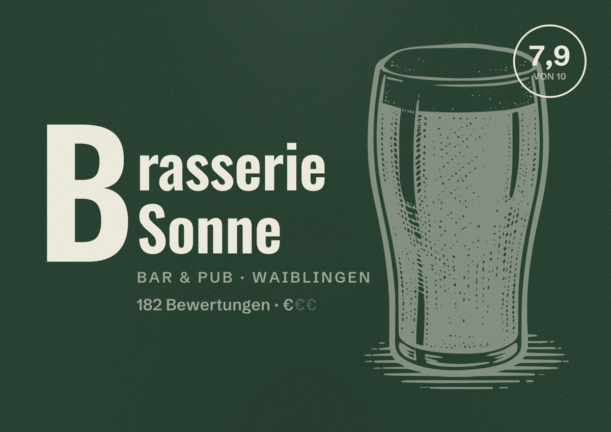 Illustriertes Poster von Brasserie Sonne, Bar & Pub in Waiblingen: Bewertung 7,9 von 10 aus 182 Bewertungen, Preisniveau €
