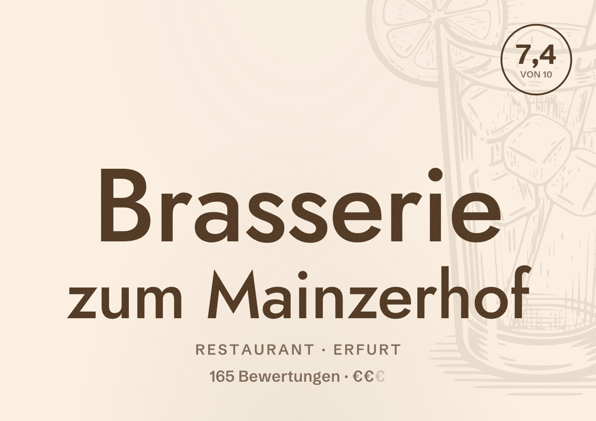 Illustriertes Poster von Brasserie zum Mainzerhof, Restaurant in Erfurt: Bewertung 7,4 von 10 aus 165 Bewertungen, Preisniveau €€