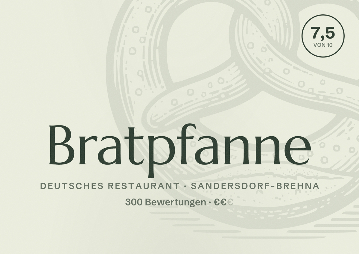 Illustriertes Poster von Bratpfanne, Deutsches Restaurant in Sandersdorf-Brehna: Bewertung 7,5 von 10 aus 300 Bewertungen, Preisniveau €€
