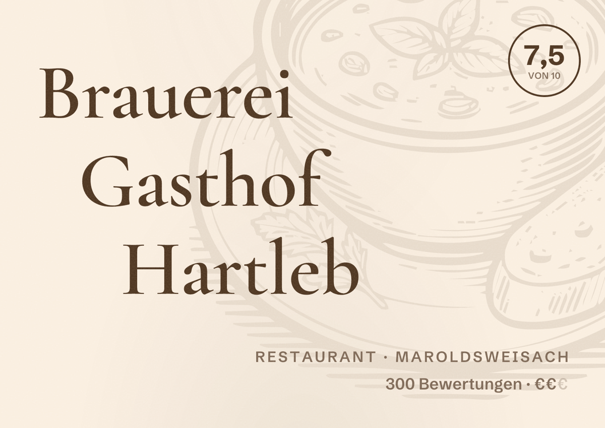 Illustriertes Poster von Brauerei Gasthof Hartleb, Restaurant in Maroldsweisach: Bewertung 7,5 von 10 aus 300 Bewertungen, Preisniveau €€