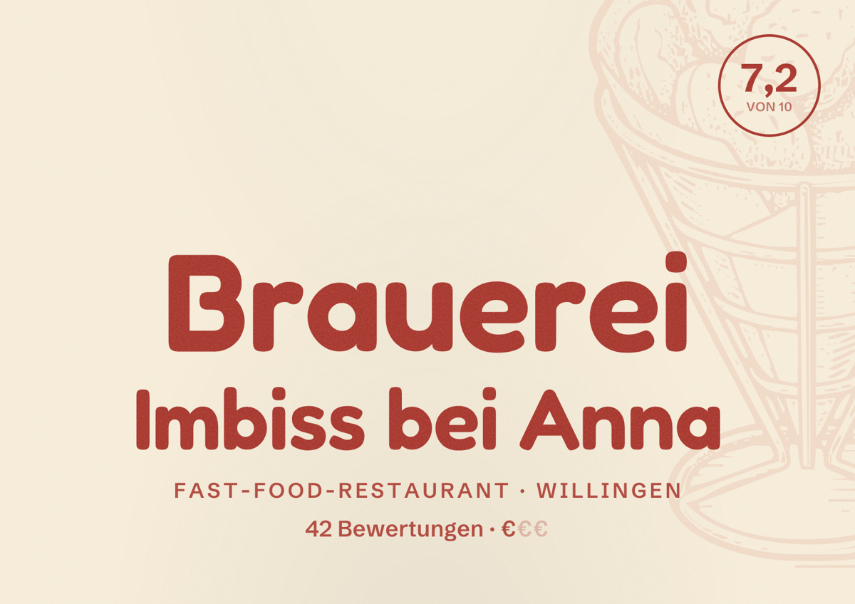 Illustriertes Poster von Brauerei Imbiss bei Anna, Fast-Food-Restaurant in Willingen: Bewertung 7,2 von 10 aus 42 Bewertungen, Preisniveau €