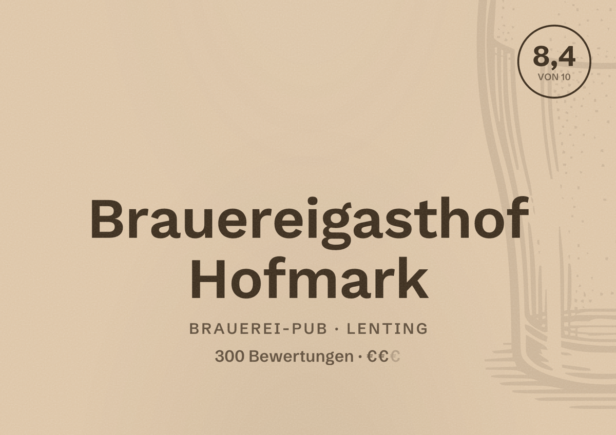 Illustriertes Poster von Brauereigasthof Hofmark, Brauerei-Pub in Lenting: Bewertung 8,4 von 10 aus 300 Bewertungen, Preisniveau €€