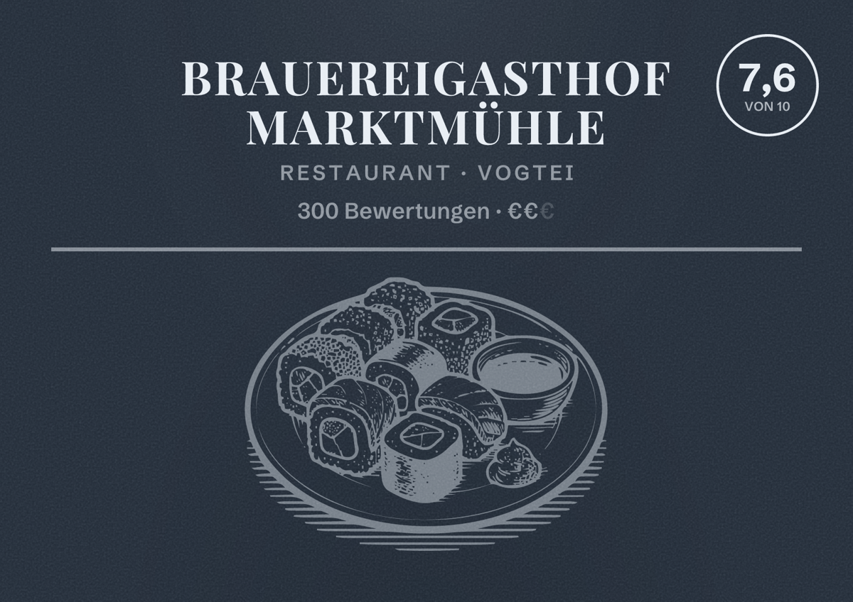 Illustriertes Poster von Brauereigasthof Marktmühle, Restaurant in Vogtei: Bewertung 7,6 von 10 aus 300 Bewertungen, Preisniveau €€