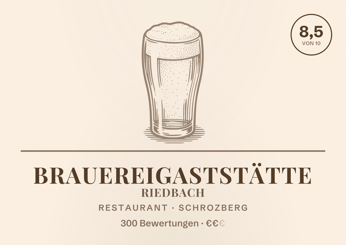 Illustriertes Poster von Brauereigaststätte Riedbach, Restaurant in Schrozberg: Bewertung 8,5 von 10 aus 300 Bewertungen, Preisniveau €€