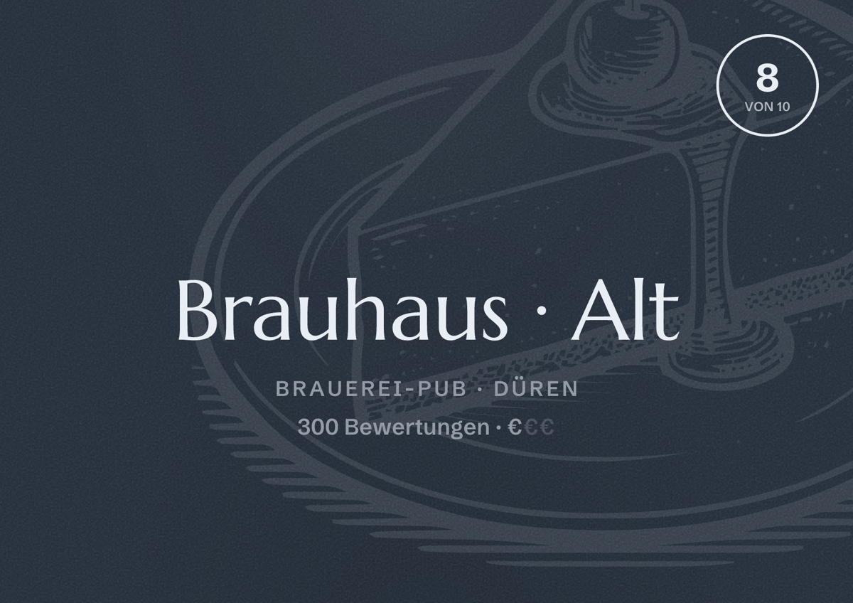 Illustriertes Poster von Brauhaus Alt, Brauerei-Pub in Düren: Bewertung 8 von 10 aus 300 Bewertungen, Preisniveau €