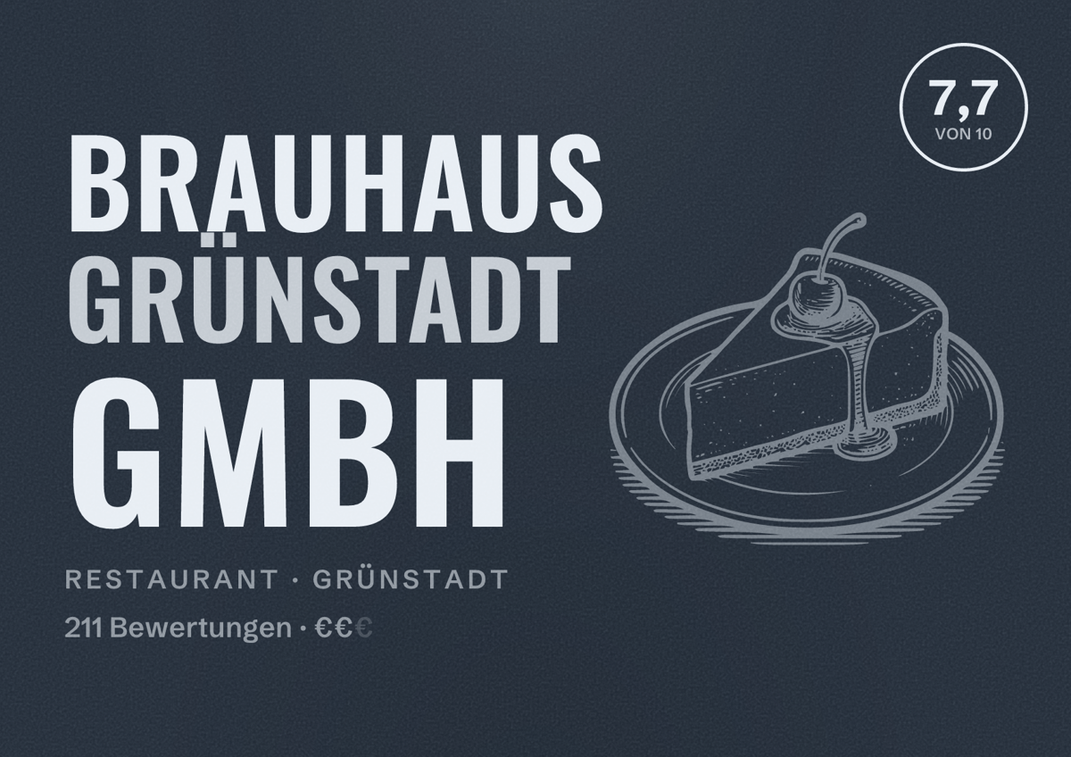 Illustriertes Poster von Brauhaus Grünstadt GmbH, Restaurant in Grünstadt: Bewertung 7,7 von 10 aus 211 Bewertungen, Preisniveau €€