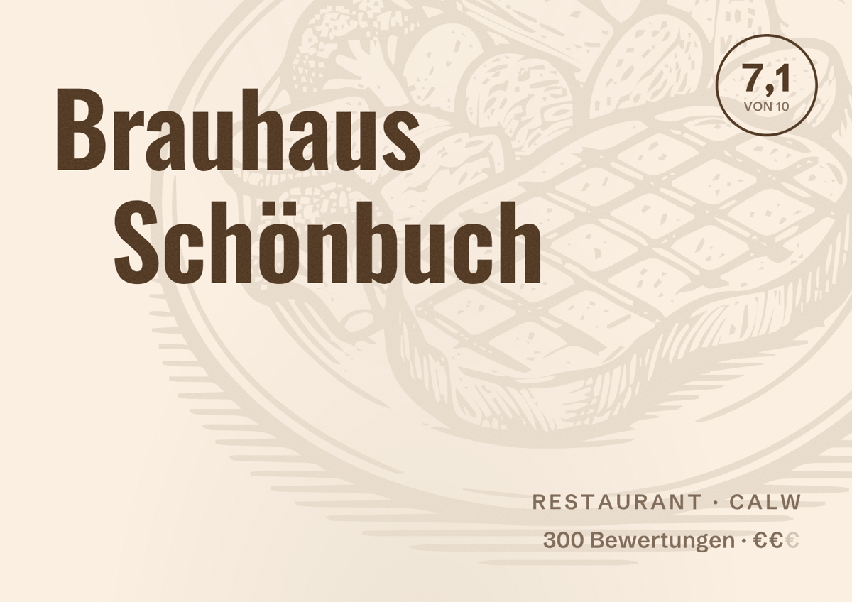 Illustriertes Poster von Brauhaus Schönbuch, Restaurant in Calw: Bewertung 7,1 von 10 aus 300 Bewertungen, Preisniveau €€