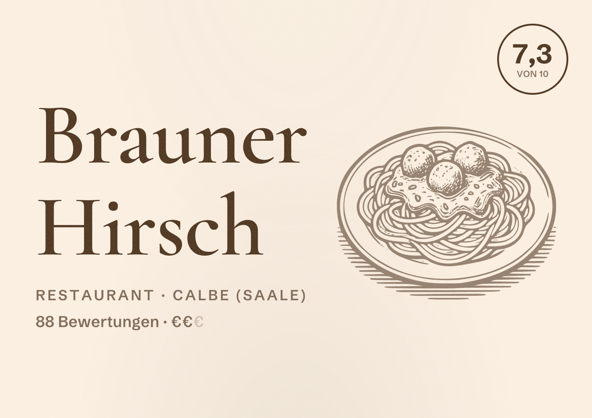 Illustriertes Poster von Brauner Hirsch, Restaurant in Calbe (Saale): Bewertung 7,3 von 10 aus 88 Bewertungen, Preisniveau €€