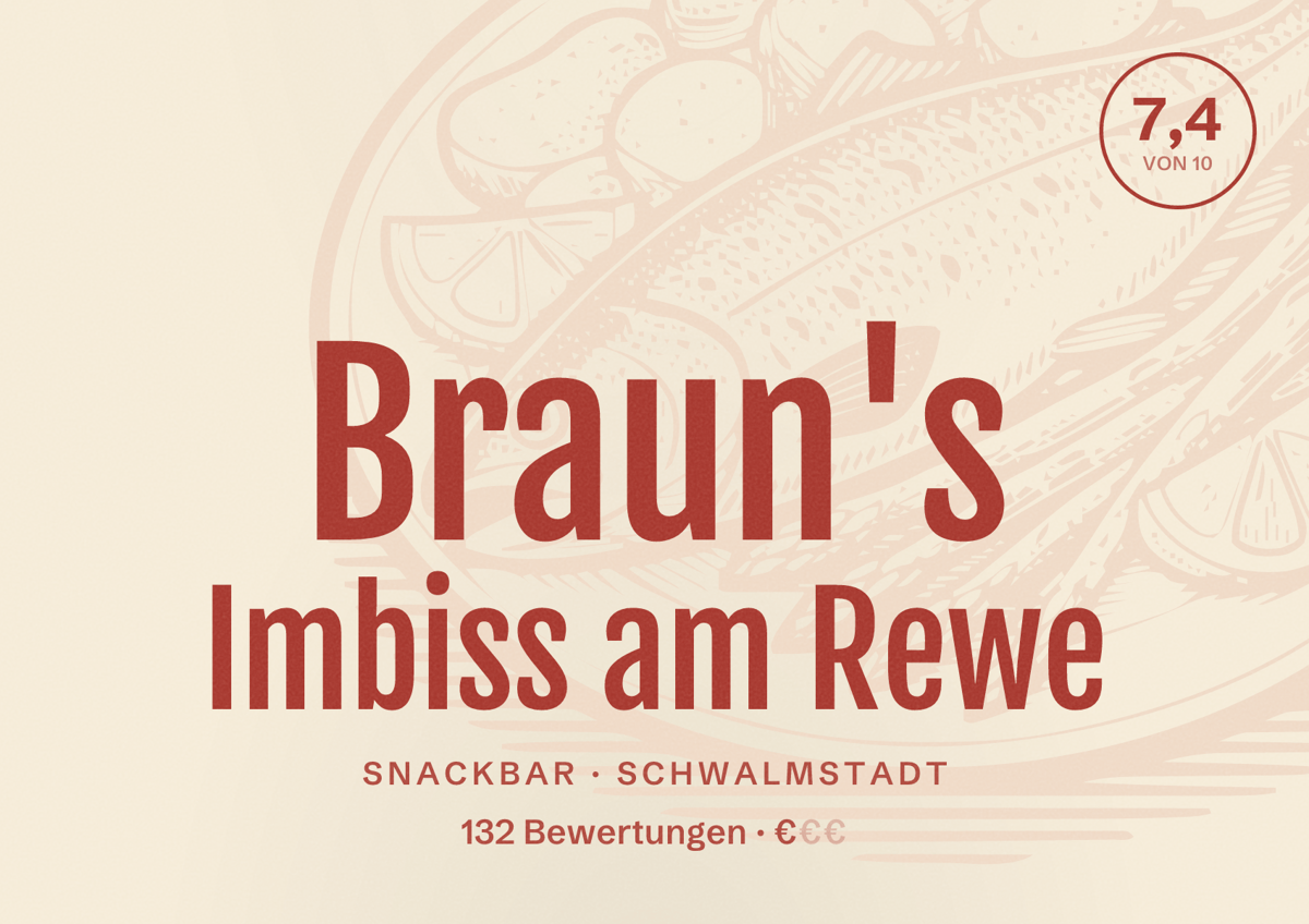 Illustriertes Poster von Braun's Imbiss am Rewe, Snackbar in Schwalmstadt: Bewertung 7,4 von 10 aus 132 Bewertungen, Preisniveau €