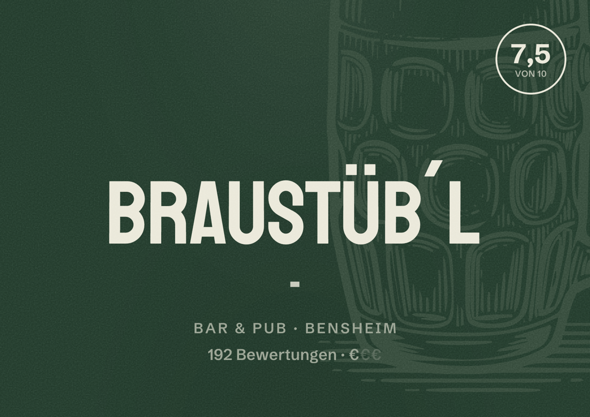 Illustriertes Poster von Braustüb´l -, Bar & Pub in Bensheim: Bewertung 7,5 von 10 aus 192 Bewertungen, Preisniveau €