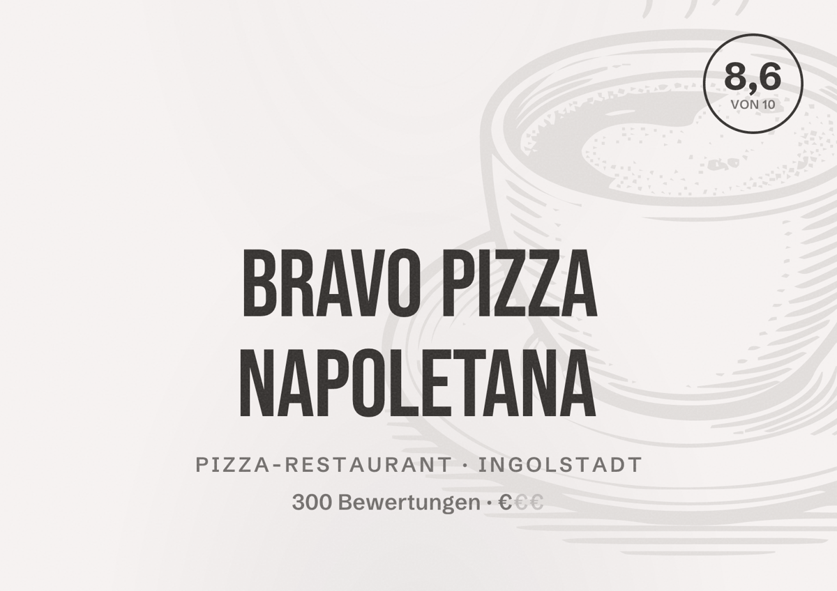 Illustriertes Poster von Bravo Pizza Napoletana, Pizza-Restaurant in Ingolstadt: Bewertung 8,6 von 10 aus 300 Bewertungen, Preisniveau €