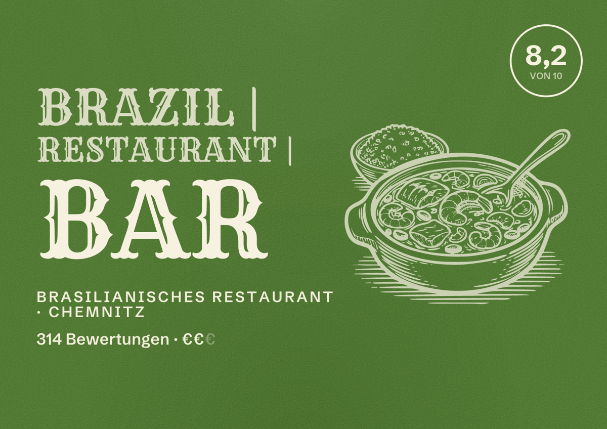 Illustriertes Poster von Brazil | Restaurant | Bar, Brasilianisches Restaurant in Chemnitz: Bewertung 8,2 von 10 aus 314 Bewertungen, Preisniveau €€