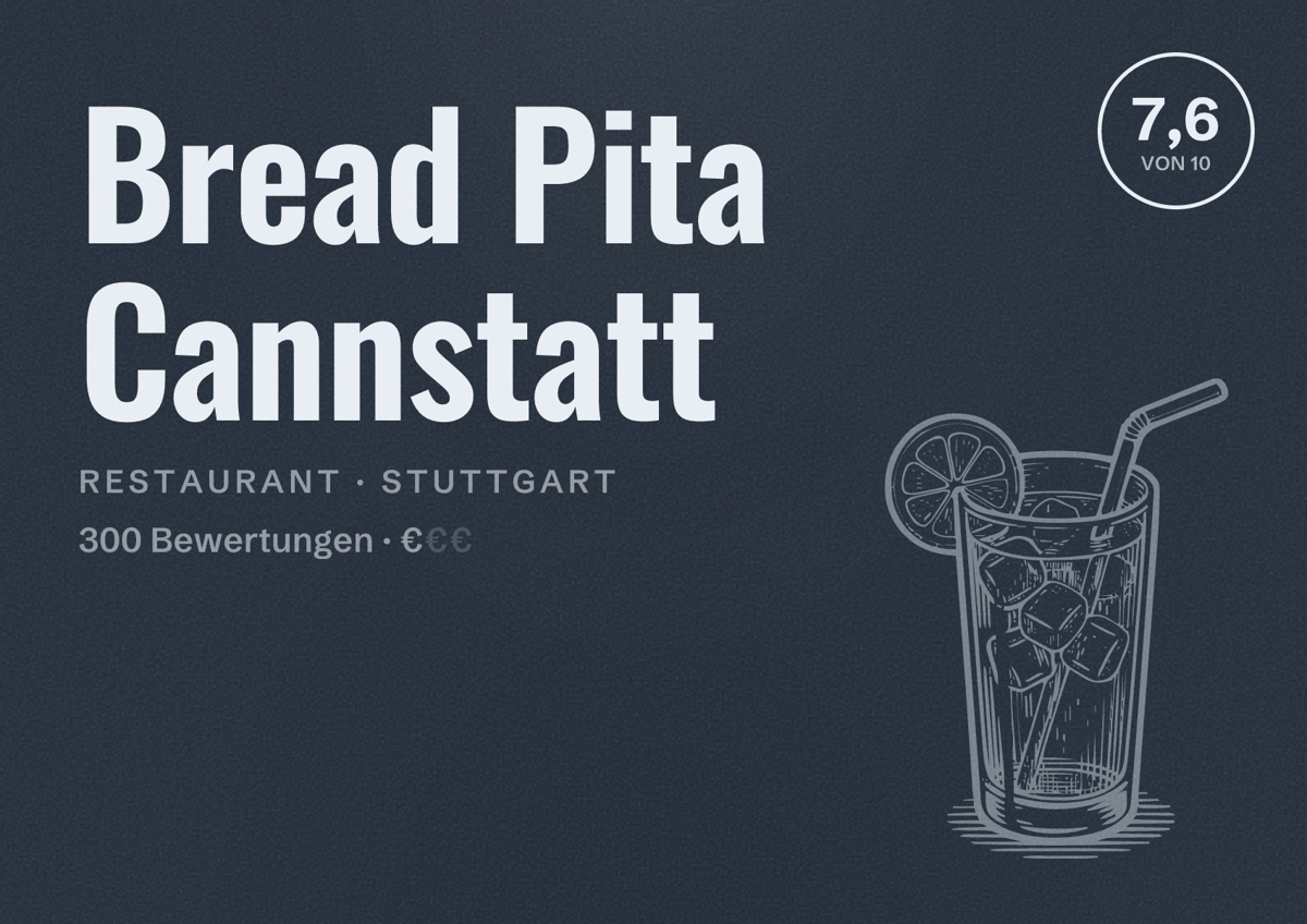 Illustriertes Poster von Bread Pita Cannstatt, Restaurant in Stuttgart: Bewertung 7,6 von 10 aus 300 Bewertungen, Preisniveau €