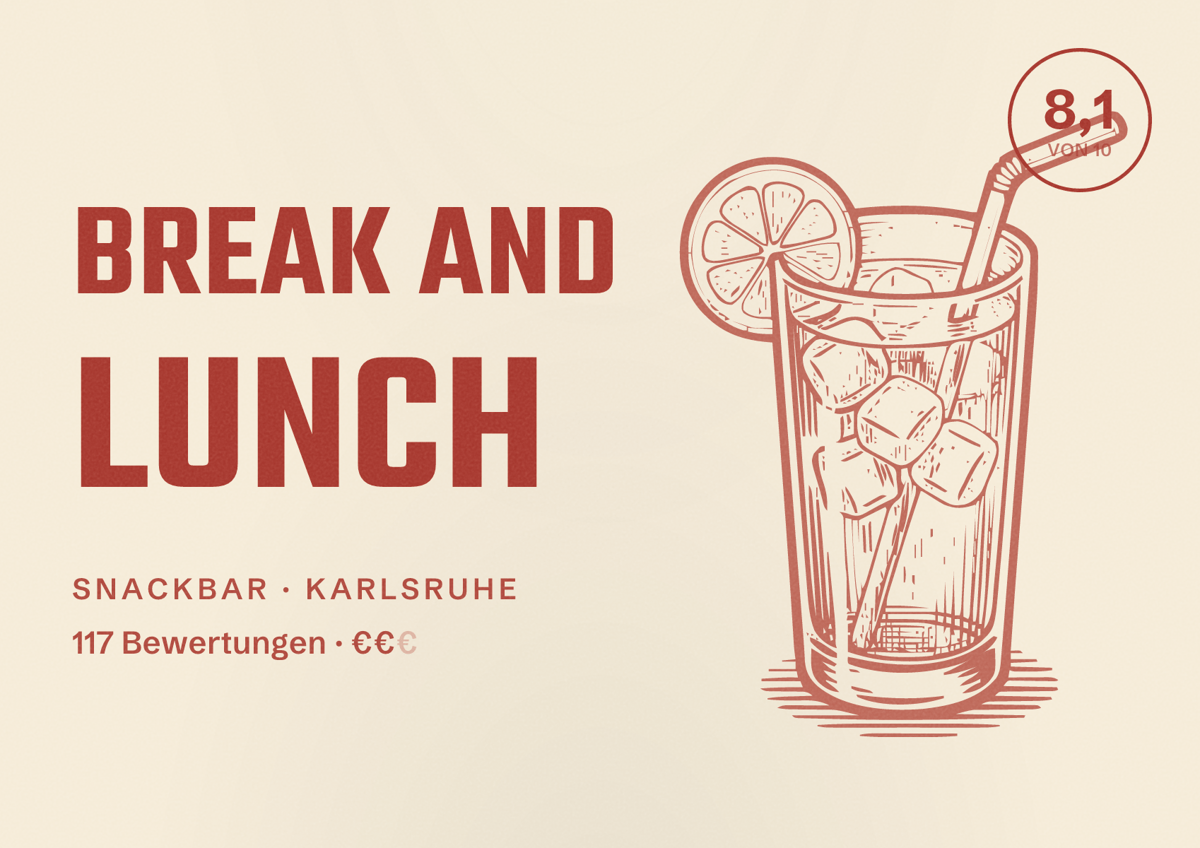 Illustriertes Poster von Break and Lunch, Snackbar in Karlsruhe: Bewertung 8,1 von 10 aus 117 Bewertungen, Preisniveau €€