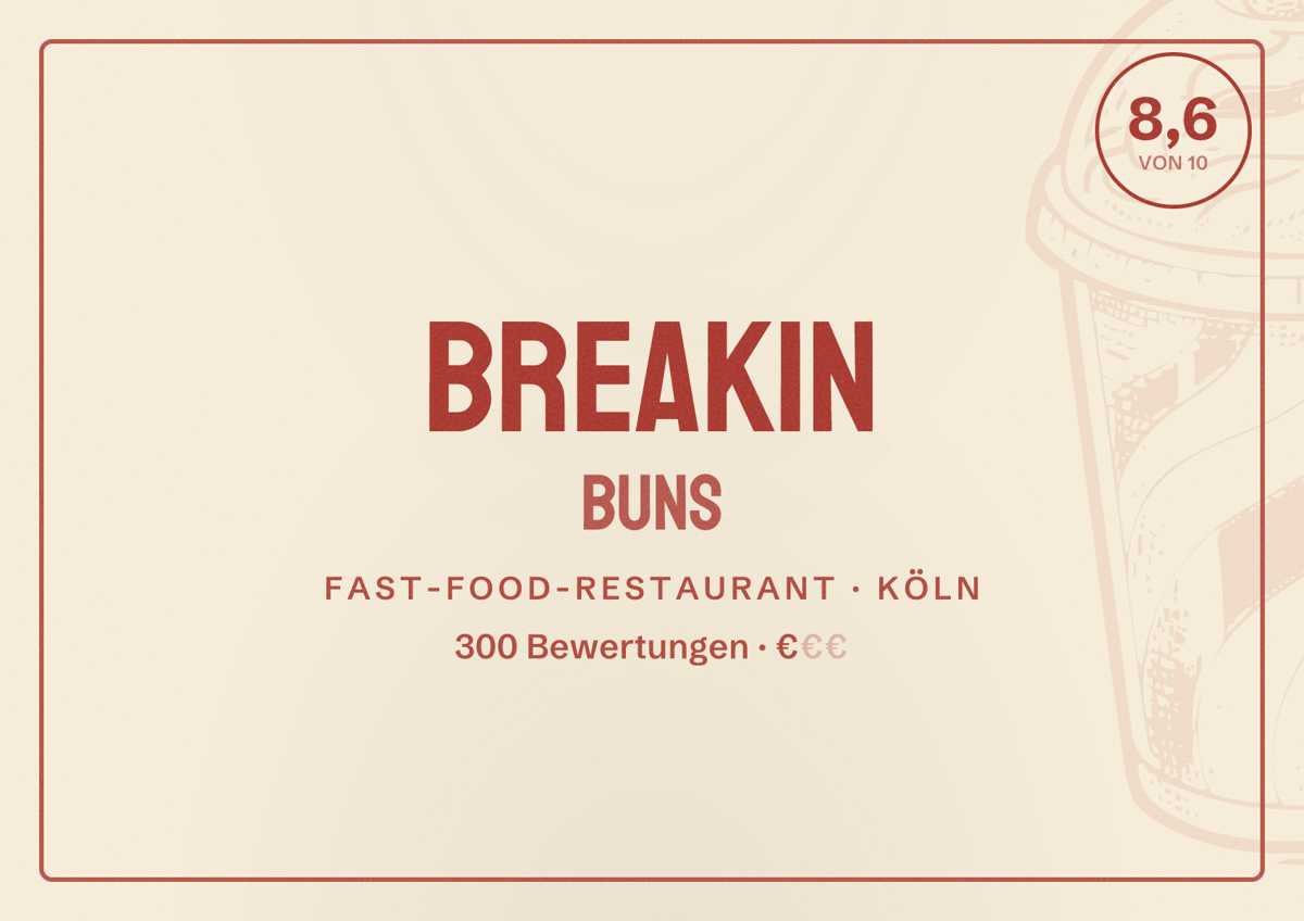 Illustriertes Poster von Breakin Buns, Fast-Food-Restaurant in Köln: Bewertung 8,6 von 10 aus 300 Bewertungen, Preisniveau €