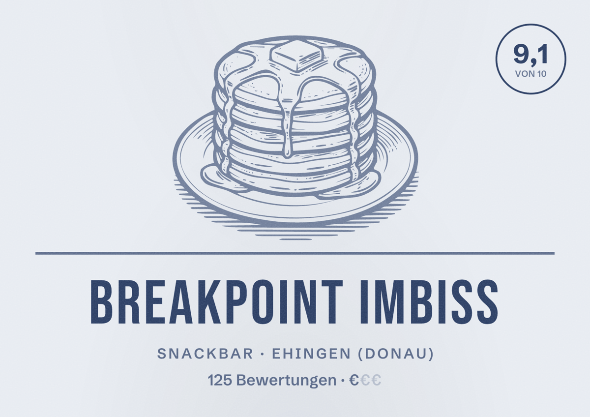 Illustriertes Poster von BREAKPOINT IMBISS, Snackbar in Ehingen (Donau): Bewertung 9,1 von 10 aus 125 Bewertungen, Preisniveau €