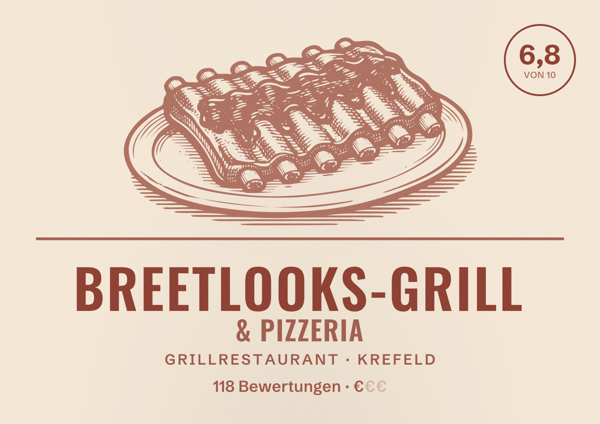 Illustriertes Poster von Breetlooks-Grill & Pizzeria, Grillrestaurant in Krefeld: Bewertung 6,8 von 10 aus 118 Bewertungen, Preisniveau €