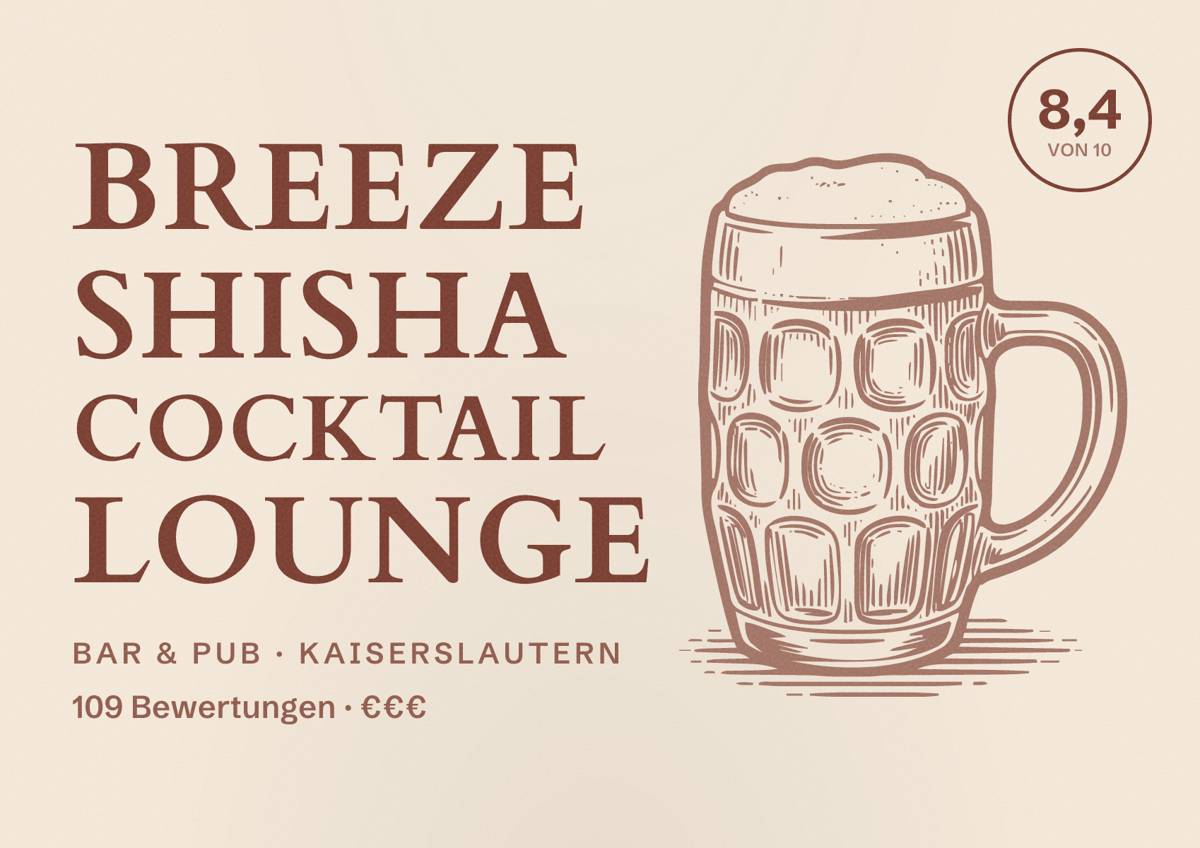 Illustriertes Poster von Breeze Shisha Cocktail Lounge, Bar & Pub in Kaiserslautern: Bewertung 8,4 von 10 aus 109 Bewertungen, Preisniveau €€€