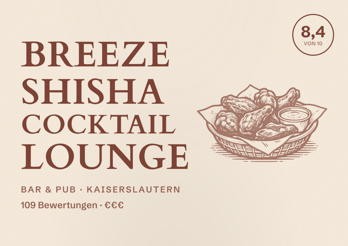 Illustriertes Poster von Breeze Shisha Cocktail Lounge, Bar & Pub in Kaiserslautern: Bewertung 8,4 von 10 aus 109 Bewertungen, Preisniveau €€€