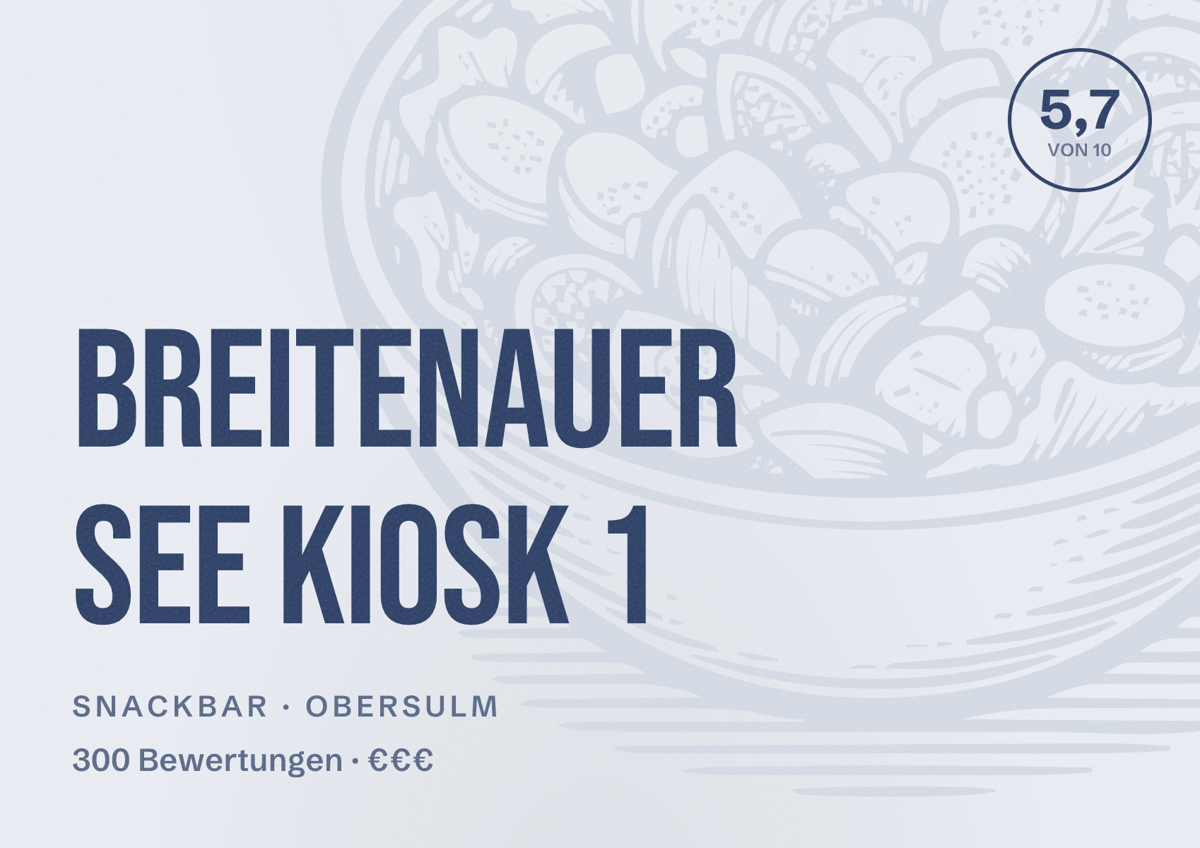 Illustriertes Poster von Breitenauer See Kiosk 1, Snackbar in Obersulm: Bewertung 5,7 von 10 aus 300 Bewertungen, Preisniveau €€€