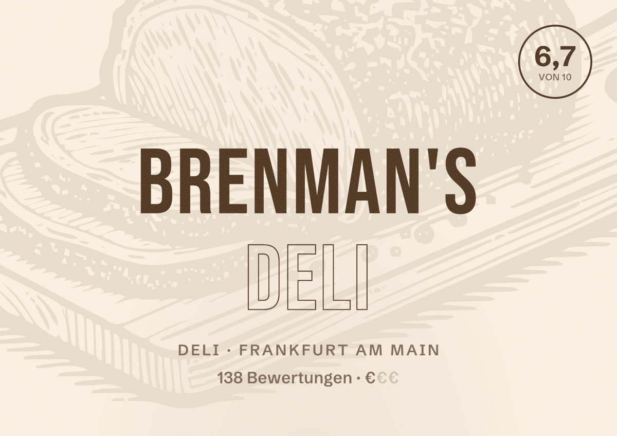 Illustriertes Poster von Brenman's Deli, Deli in Frankfurt am Main: Bewertung 6,7 von 10 aus 138 Bewertungen, Preisniveau €