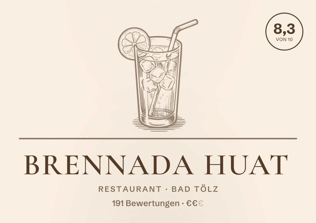 Illustriertes Poster von Brennada Huat, Restaurant in Bad Tölz: Bewertung 8,3 von 10 aus 191 Bewertungen, Preisniveau €€