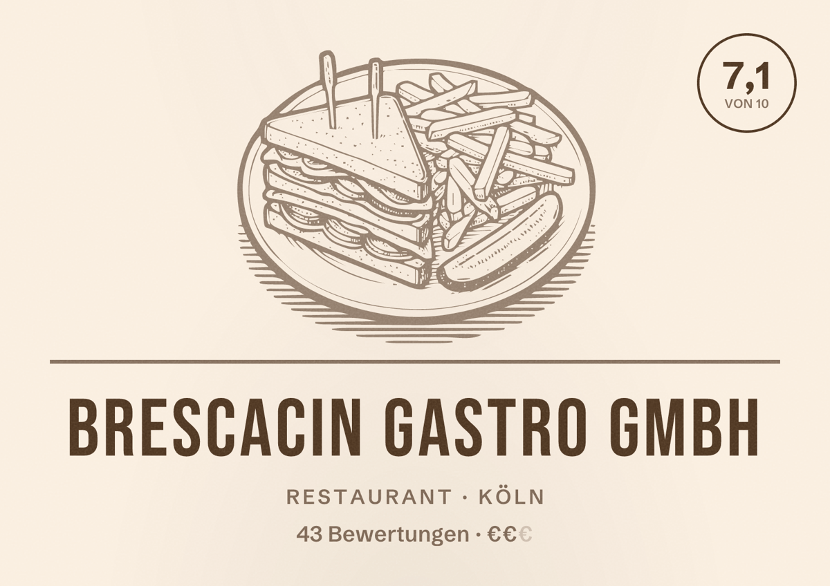 Illustriertes Poster von Brescacin Gastro GmbH, Restaurant in Köln: Bewertung 7,1 von 10 aus 43 Bewertungen, Preisniveau €€