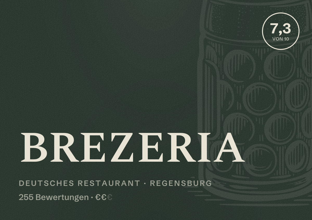 Illustriertes Poster von BREZERIA, Deutsches Restaurant in Regensburg: Bewertung 7,3 von 10 aus 255 Bewertungen, Preisniveau €€