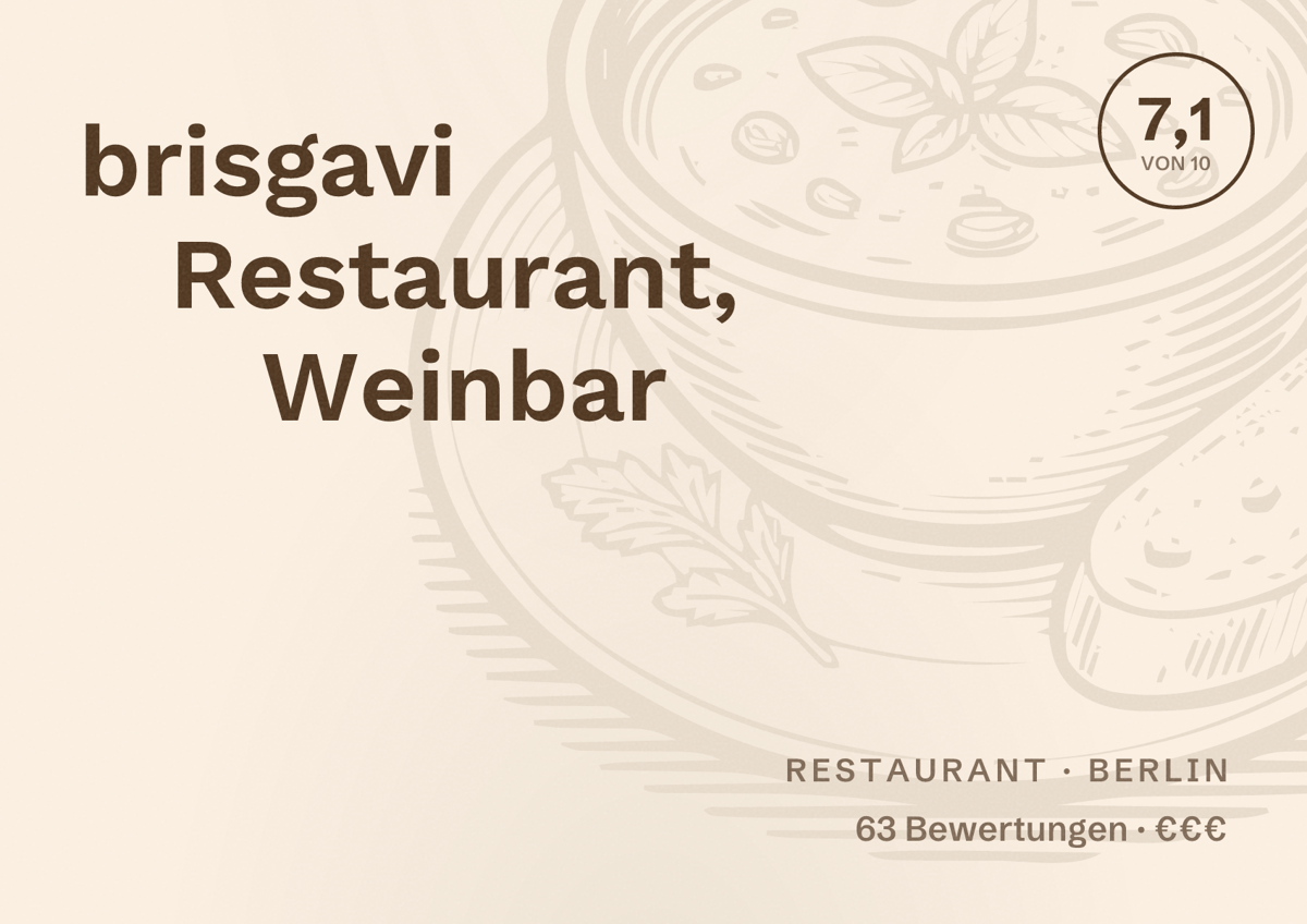 Illustriertes Poster von brisgavi Restaurant, Weinbar, Restaurant in Berlin: Bewertung 7,1 von 10 aus 63 Bewertungen, Preisniveau €€€