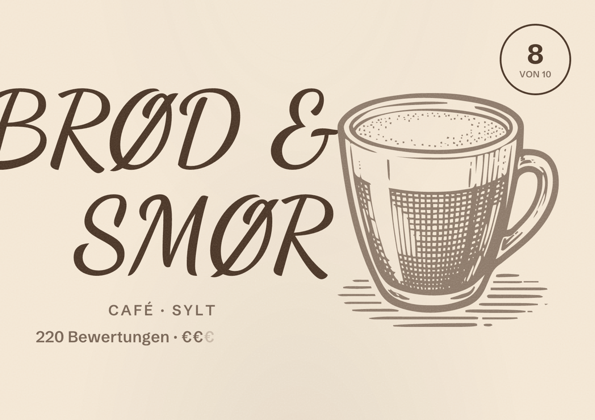 Illustriertes Poster von BRØD & SMØR, Café in Sylt: Bewertung 8 von 10 aus 220 Bewertungen, Preisniveau €€