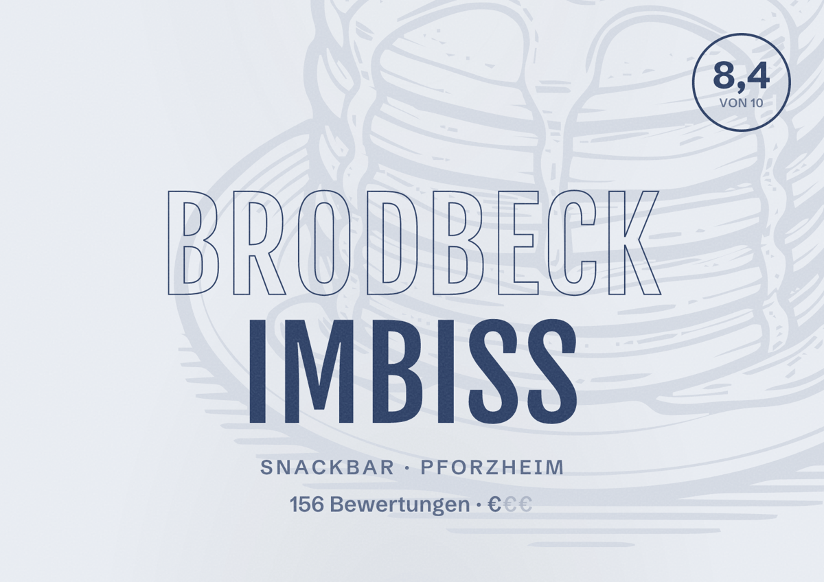 Illustriertes Poster von Brodbeck Imbiss, Snackbar in Pforzheim: Bewertung 8,4 von 10 aus 156 Bewertungen, Preisniveau €