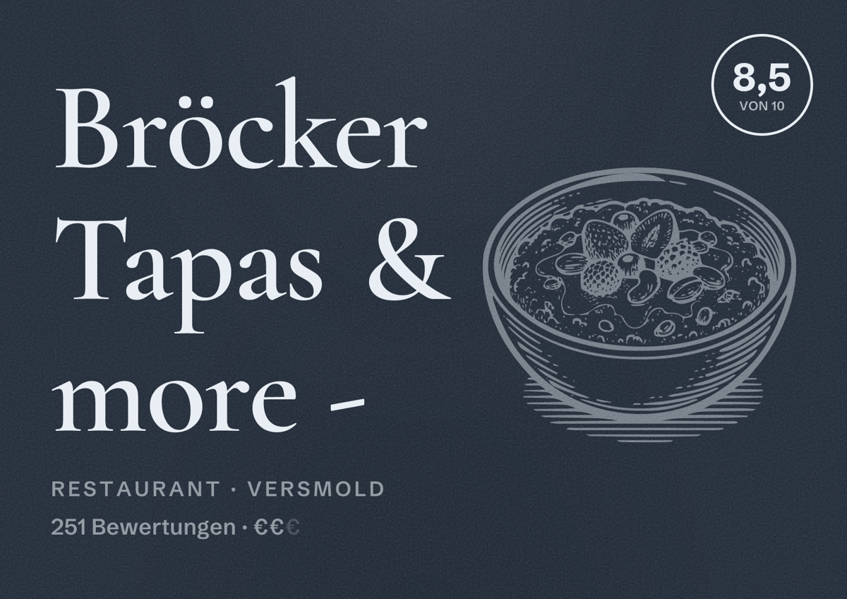 Illustriertes Poster von Bröcker Tapas & more -, Restaurant in Versmold: Bewertung 8,5 von 10 aus 251 Bewertungen, Preisniveau €€