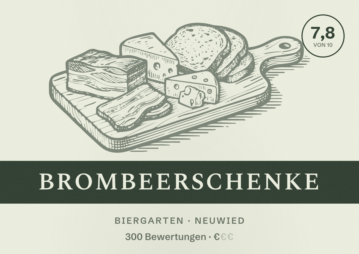 Illustriertes Poster von Brombeerschenke, Biergarten in Neuwied: Bewertung 7,8 von 10 aus 300 Bewertungen, Preisniveau €