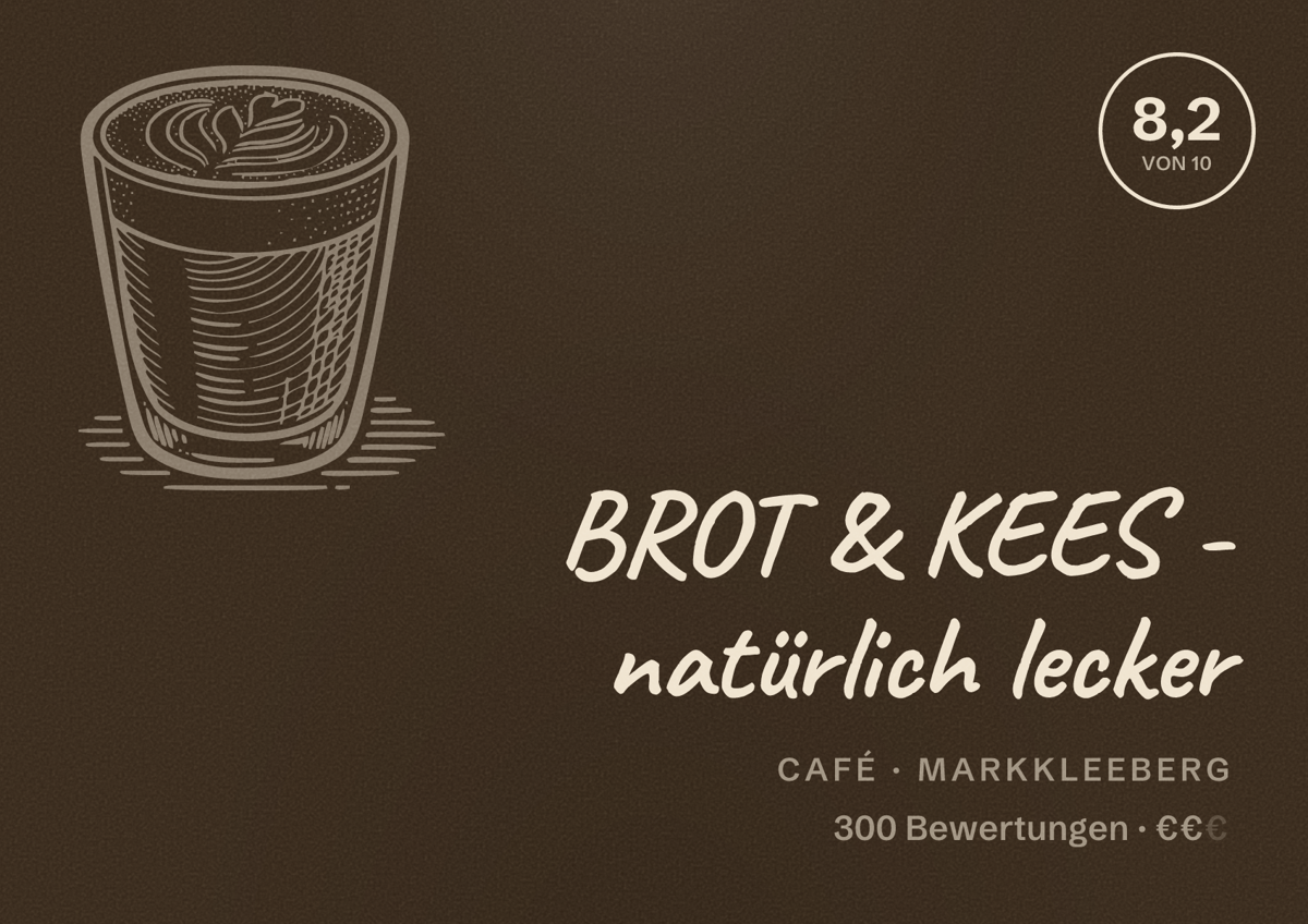 Illustriertes Poster von BROT & KEES - natürlich lecker, Café in Markkleeberg: Bewertung 8,2 von 10 aus 300 Bewertungen, Preisniveau €€