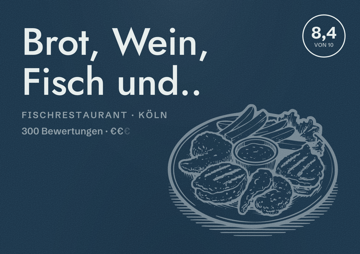 Illustriertes Poster von Brot, Wein, Fisch und.., Fischrestaurant in Köln: Bewertung 8,4 von 10 aus 300 Bewertungen, Preisniveau €€
