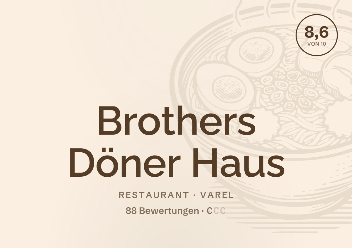 Illustriertes Poster von Brothers Döner Haus, Restaurant in Varel: Bewertung 8,6 von 10 aus 88 Bewertungen, Preisniveau €