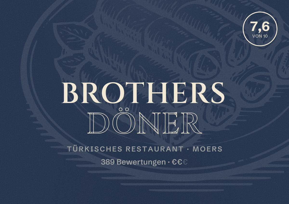 Illustriertes Poster von Brothers Döner, Türkisches Restaurant in Moers: Bewertung 7,6 von 10 aus 389 Bewertungen, Preisniveau €€