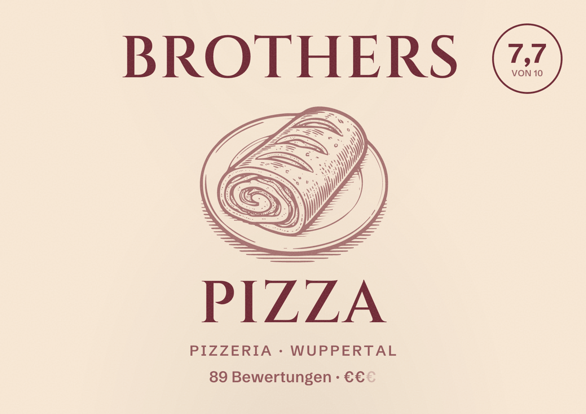 Illustriertes Poster von Brothers Pizza, Pizzeria in Wuppertal: Bewertung 7,7 von 10 aus 89 Bewertungen, Preisniveau €€
