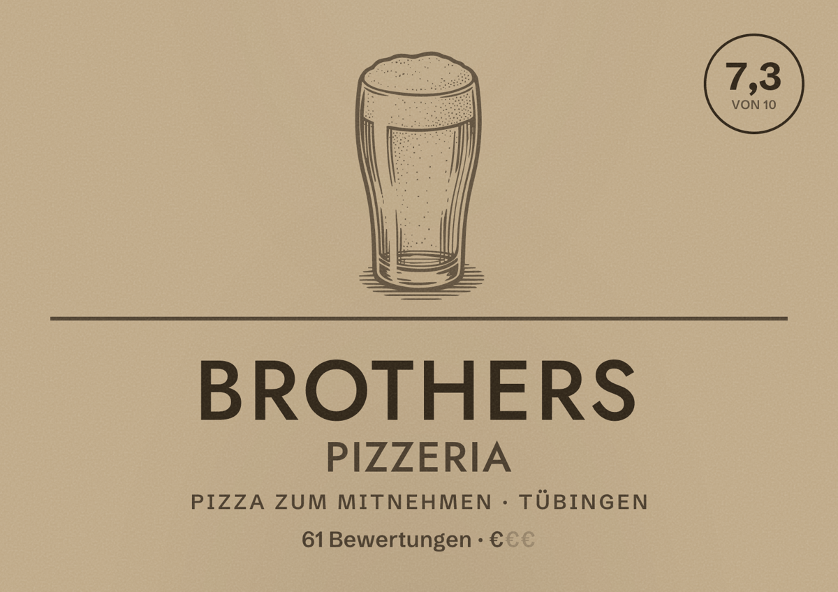 Illustriertes Poster von Brothers Pizzeria, Pizza zum Mitnehmen in Tübingen: Bewertung 7,3 von 10 aus 61 Bewertungen, Preisniveau €