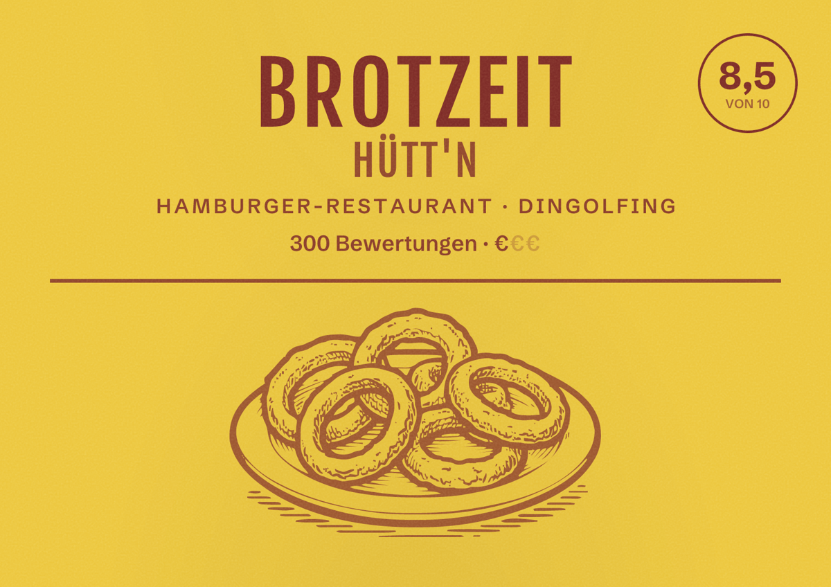 Illustriertes Poster von Brotzeit Hütt'n, Hamburger-Restaurant in Dingolfing: Bewertung 8,5 von 10 aus 300 Bewertungen, Preisniveau €