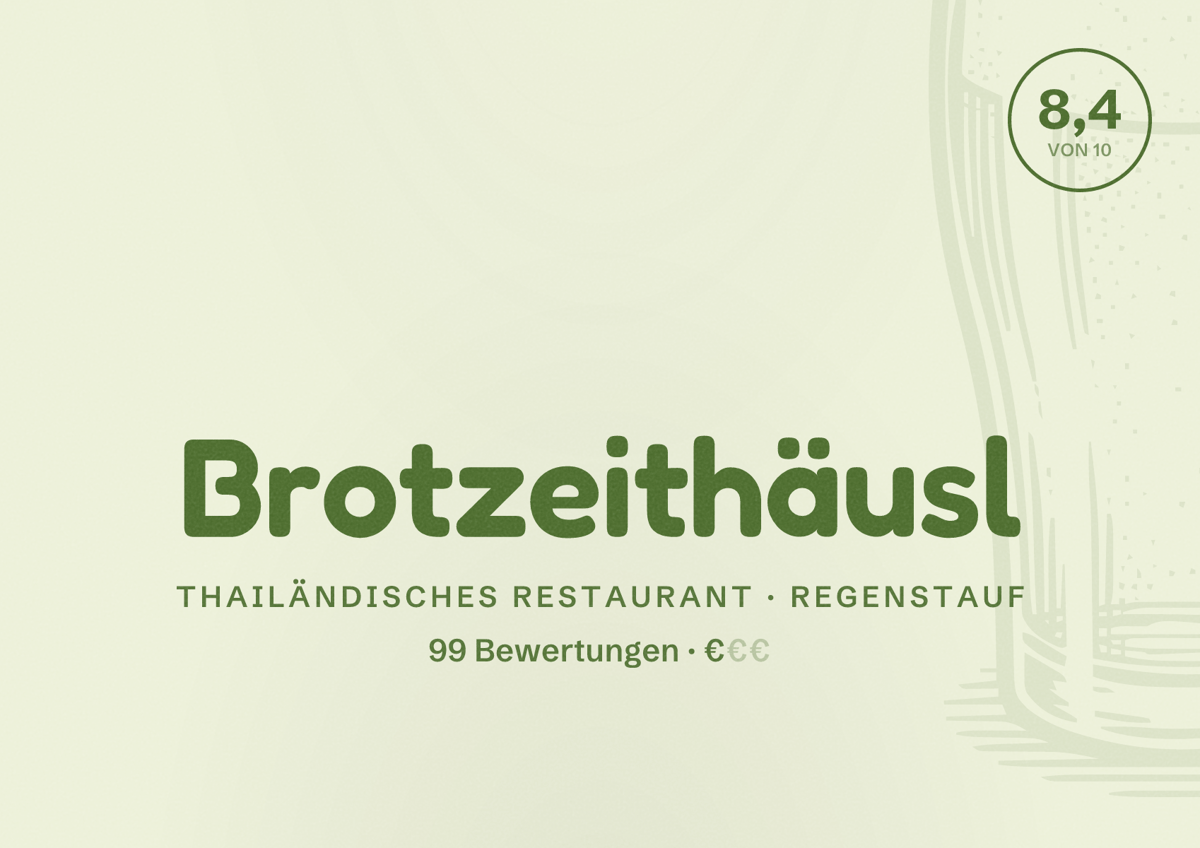 Illustriertes Poster von Brotzeithäusl, Thailändisches Restaurant in Regenstauf: Bewertung 8,4 von 10 aus 99 Bewertungen, Preisniveau €