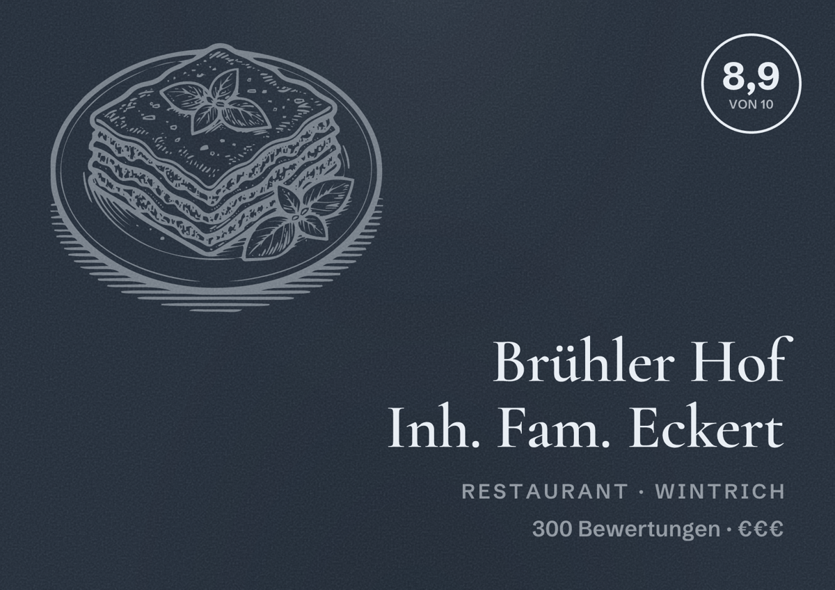 Illustriertes Poster von Brühler Hof Inh. Fam. Eckert, Restaurant in Wintrich: Bewertung 8,9 von 10 aus 300 Bewertungen, Preisniveau €€€