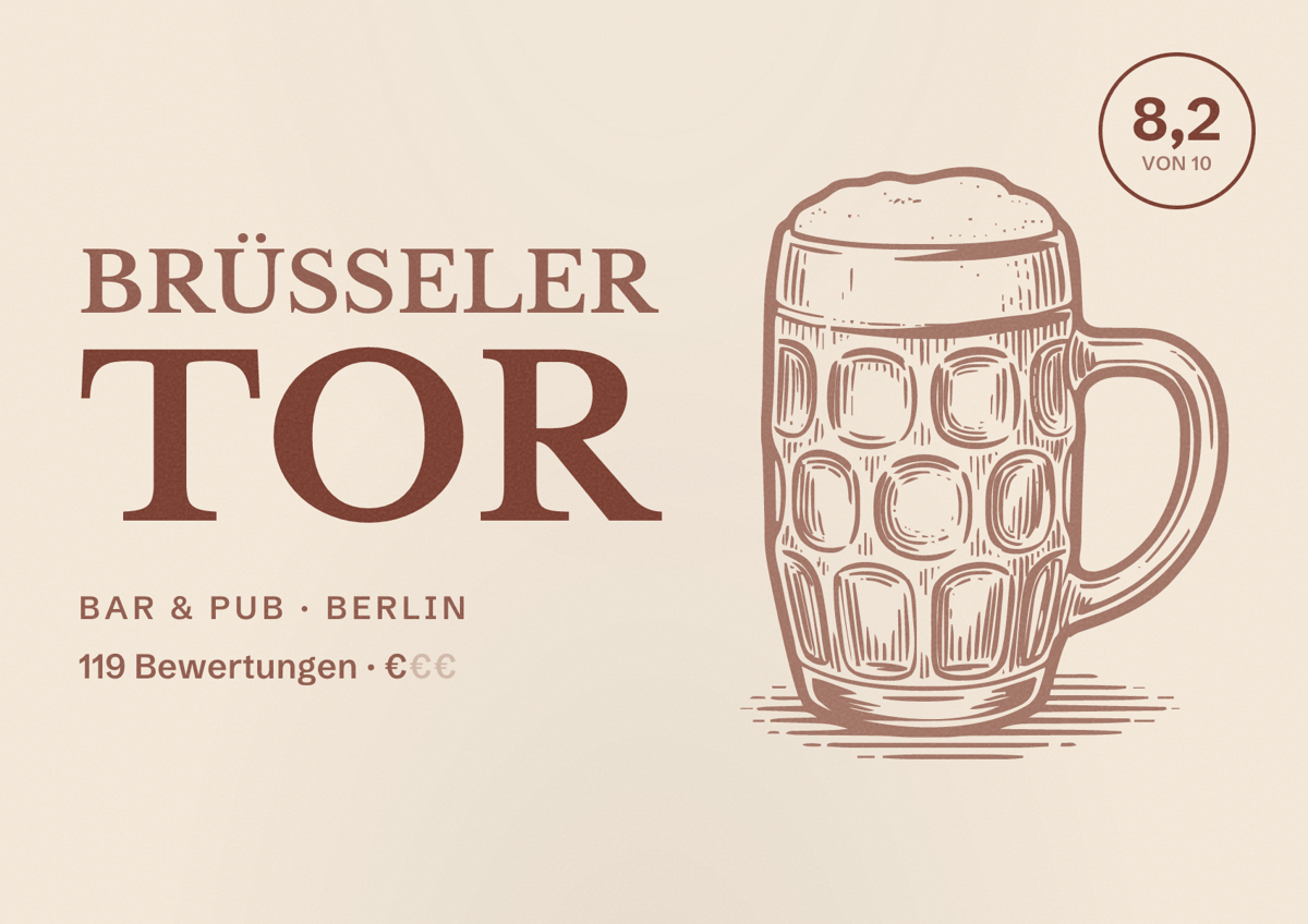 Illustriertes Poster von Brüsseler Tor, Bar & Pub in Berlin: Bewertung 8,2 von 10 aus 119 Bewertungen, Preisniveau €