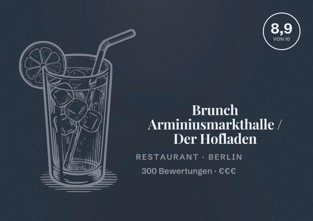 Illustriertes Poster von Brunch Arminiusmarkthalle / Der Hofladen, Restaurant in Berlin: Bewertung 8,9 von 10 aus 300 Bewertungen, Preisniveau €€€