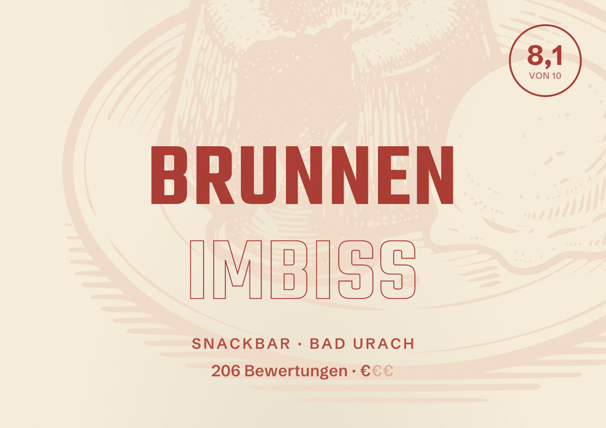 Illustriertes Poster von Brunnen Imbiss, Snackbar in Bad Urach: Bewertung 8,1 von 10 aus 206 Bewertungen, Preisniveau €