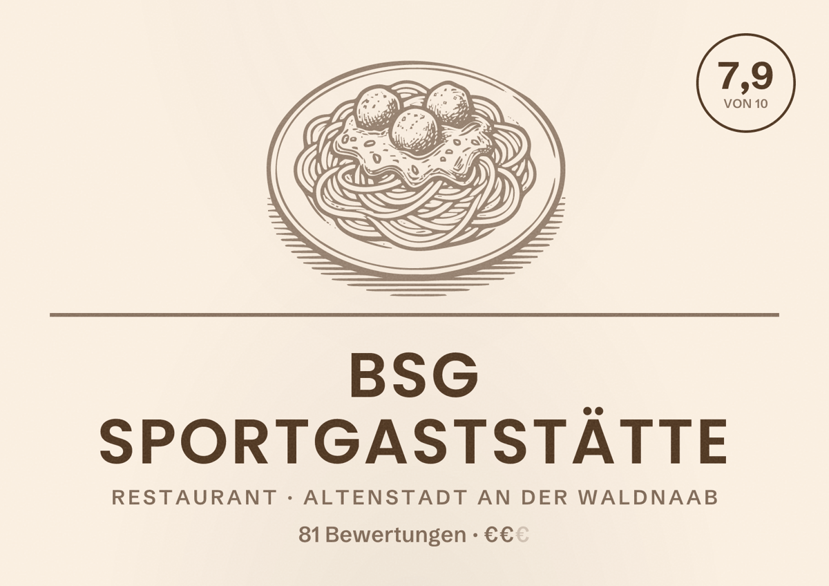 Illustriertes Poster von BSG Sportgaststätte, Restaurant in Altenstadt an der Waldnaab: Bewertung 7,9 von 10 aus 81 Bewertungen, Preisniveau €€