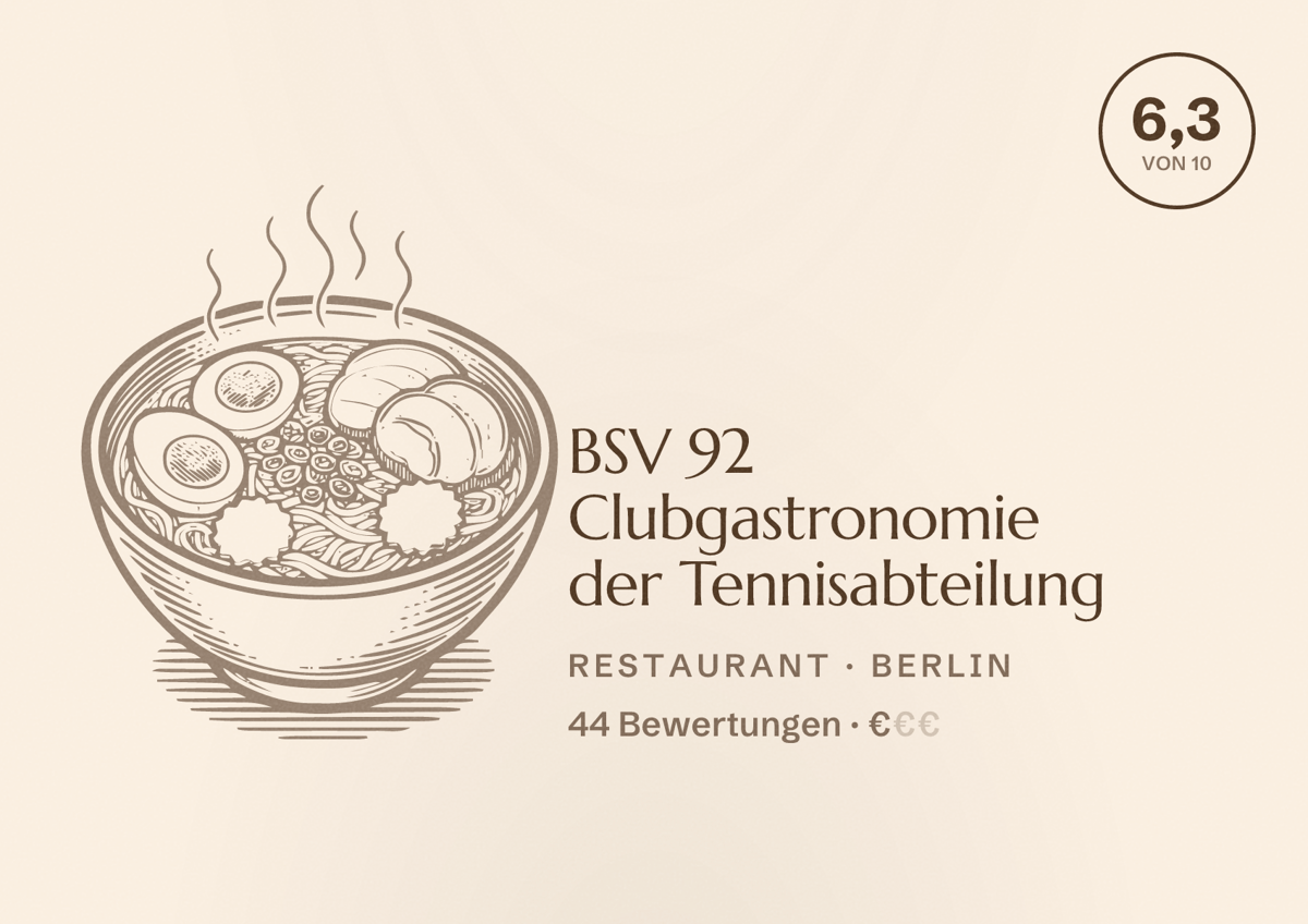 Illustriertes Poster von BSV 92 Clubgastronomie der Tennisabteilung, Restaurant in Berlin: Bewertung 6,3 von 10 aus 44 Bewertungen, Preisniveau €