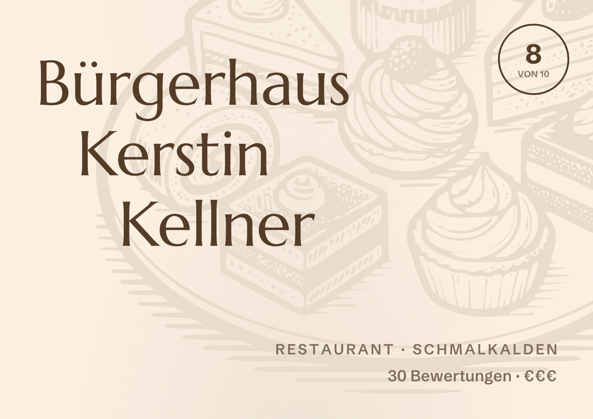 Illustriertes Poster von Bürgerhaus Kerstin Kellner, Restaurant in Schmalkalden: Bewertung 8 von 10 aus 30 Bewertungen, Preisniveau €€€