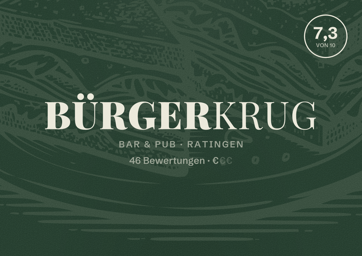 Illustriertes Poster von Bürgerkrug, Bar & Pub in Ratingen: Bewertung 7,3 von 10 aus 46 Bewertungen, Preisniveau €