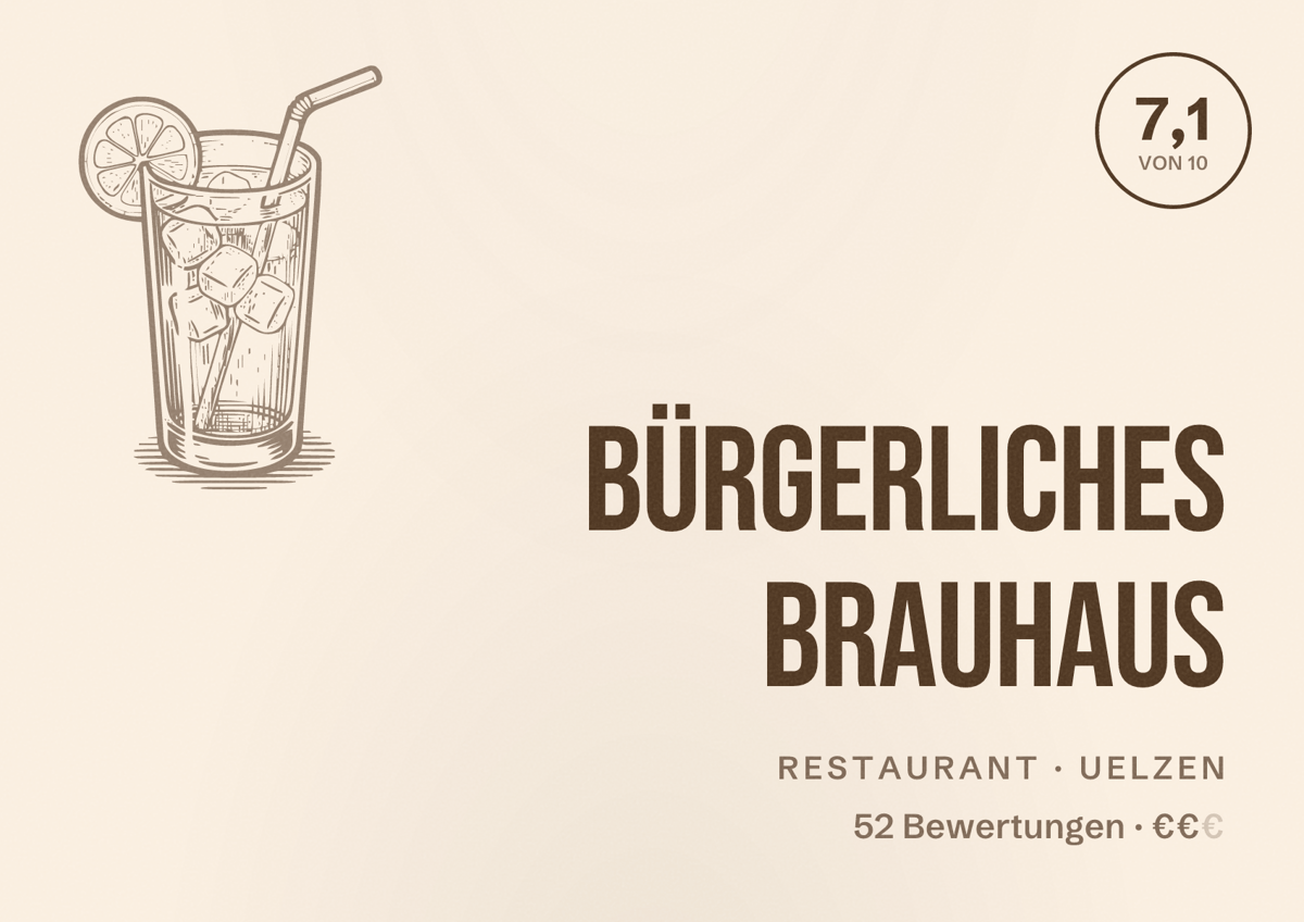 Illustriertes Poster von Bürgerliches Brauhaus, Restaurant in Uelzen: Bewertung 7,1 von 10 aus 52 Bewertungen, Preisniveau €€
